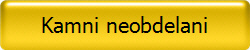 Kamni neobdelani